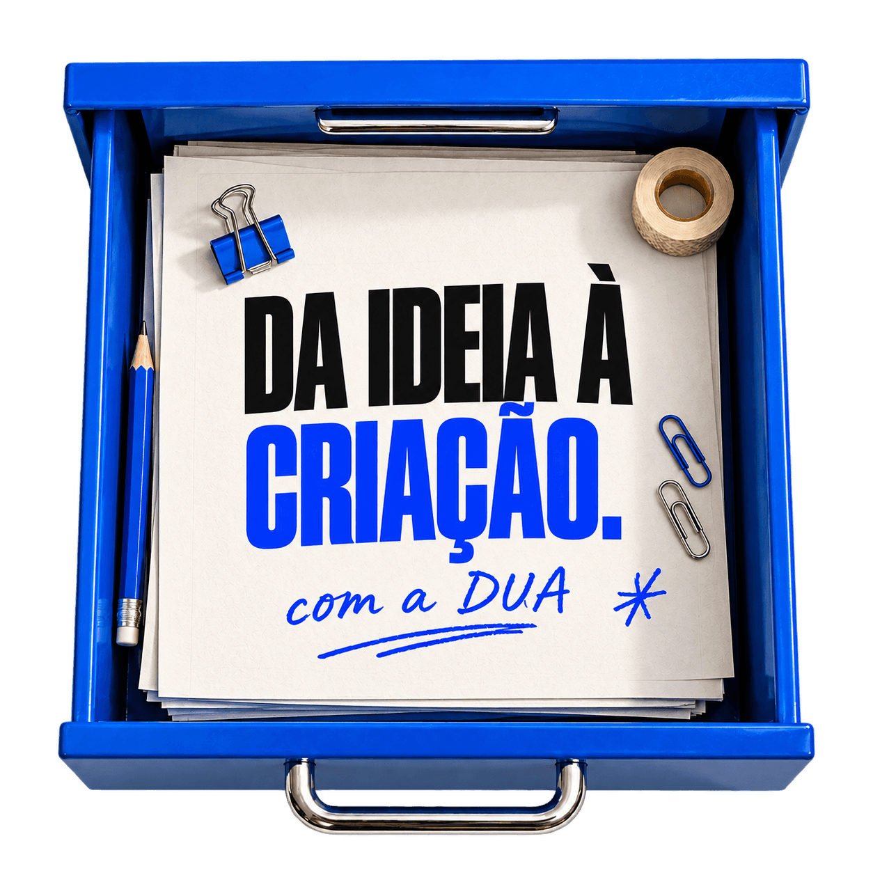 Gaveta azul com materiais criativos e a frase Da ideia à criação, com a DUA